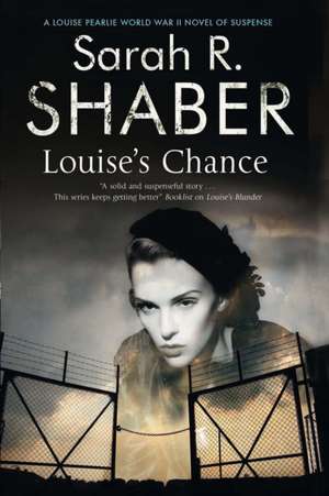 Louise's Chance de Sarah R. Shaber