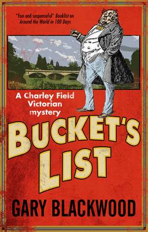 Bucket's List de Gary Blackwood