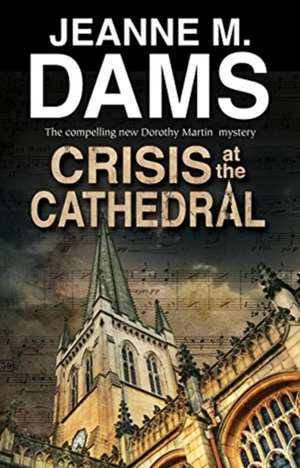 Crisis at the Cathedral de Jeanne M. Dams