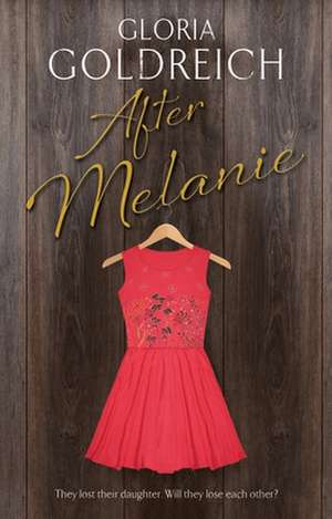 After Melanie de Gloria (Author) Goldreich