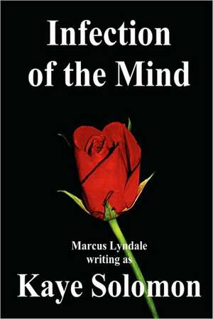 Infection of the Mind de Marcus Lyndale