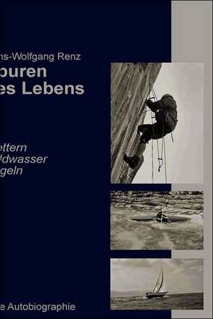 Spuren Des Lebens de Hans-Wolfgang Renz