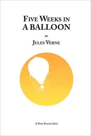 Five Weeks in a Balloon de Jules Verne