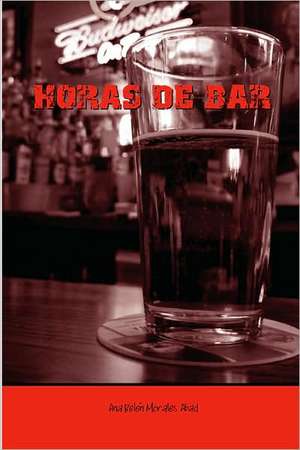 Horas de Bar de Ana Belen Morales Abad