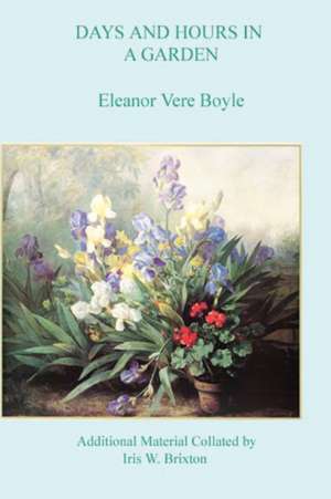 Days and Hours in a Garden de Eleanor Vere Boyle