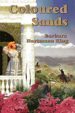 Coloured Sands de Barbara Hartmann King