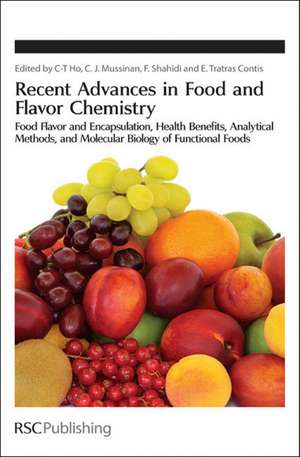 Recent Advances in Food and Flavor Chemistry: Food Flavors and Encapsulation, Health Benefits, Analytical Methods, and Molecular Biology of Functional de Ellene Tratras-Contis