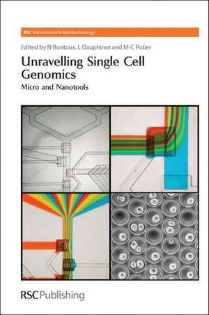 Unravelling Single Cell Genomics: Micro and Nanotools de Nathalie Bontoux