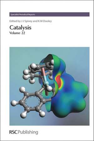 Catalysis, Volume 22 de J. J. Spivey