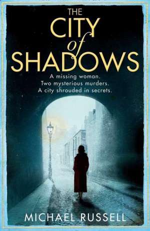 The City of Shadows de Michael Russell