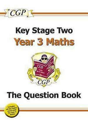 KS2 Maths Year 3 Targeted Question Book de Cgp Books