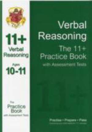 11+ Verbal Reasoning Practice Book with Assessment Tests Ages 10-11 (for GL & Other Test Providers) de CGP Books