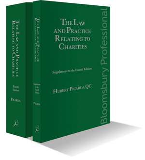 The Law and Practice Relating to Charities Fourth Edition + Supplement de Hubert Picarda KC, KC