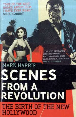 Scenes From A Revolution de Mark Harris