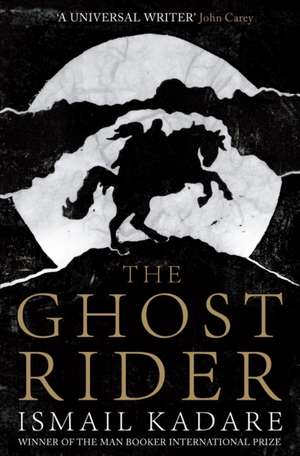 Ghost Rider de Ismail Kadare