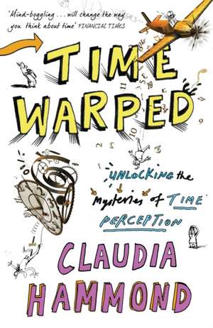 Time Warped de Claudia Hammond