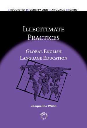 Illegitimate Practices de Jacqueline Widin