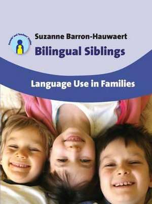 Bilingual Siblings de Suzanne Barron-Hauwaert