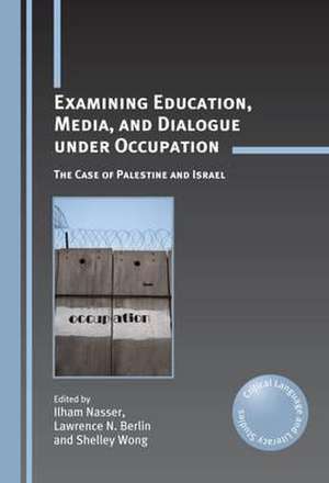 Examining Education, Media, and Dialogue Under Occupation