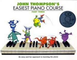 Thompson, J: John Thompson's Easiest Piano Course de John Thompson