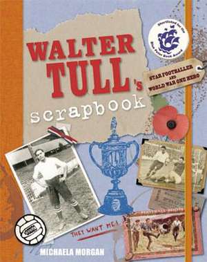 Walter Tull's Scrapbook