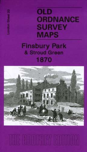 Finsbury Park and Stroud Green 1870 de Alan Godfrey