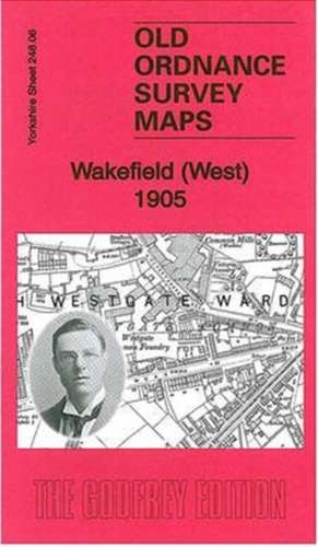 Wakefield (West) 1905 de Alan Godfrey