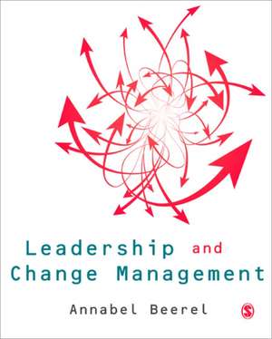 Leadership and Change Management de Annabel Beerel