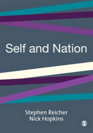 Self and Nation de Stephen D. Reicher