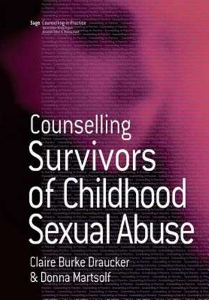 Counselling Survivors of Childhood Sexual Abuse de Claire Burke Draucker