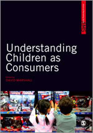 Understanding Children as Consumers de David W. Marshall