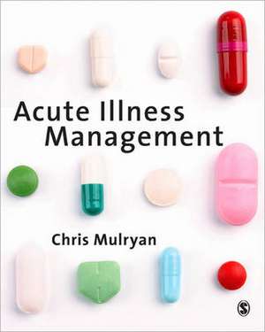 Acute Illness Management de Chris Mulryan