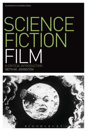 Science Fiction Film: A Critical Introduction de Keith M. Johnston