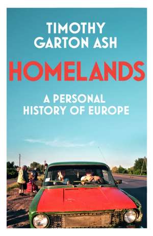 Homelands de Timothy Garton Ash