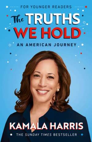 The Truths We Hold (Young Reader's Edition) de Kamala Harris