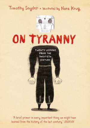 On Tyranny Graphic Edition de Timothy Snyder