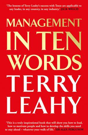 Management in 10 Words de Terry Leahy