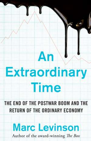 Levinson, M: An Extraordinary Time de Marc Levinson