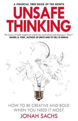 Unsafe Thinking de Jonah Sachs