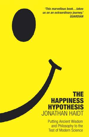 Happiness Hypothesis de Jonathan Haidt
