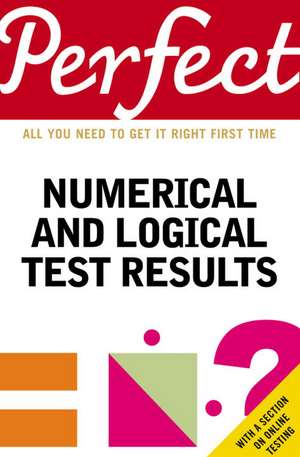 Perfect Numerical and Logical Test Results de Joanna Moutafi