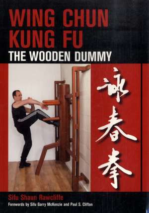 Wing Chun Kung Fu de Shaun Rawcliffe