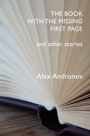 The book with the missing first page de Alex Andronov