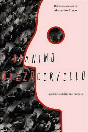 Dianimo Mezzocervello de Alessandro Ronco