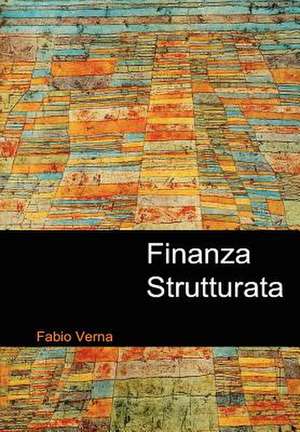 Finanza Strutturata de Fabio Verna