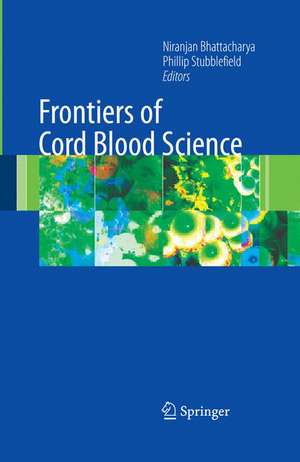 Frontiers of Cord Blood Science de Niranjan Bhattacharya