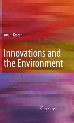 Innovations and the Environment de Yoram Krozer