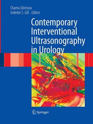 Contemporary Interventional Ultrasonography in Urology de Inderbir S. Gill