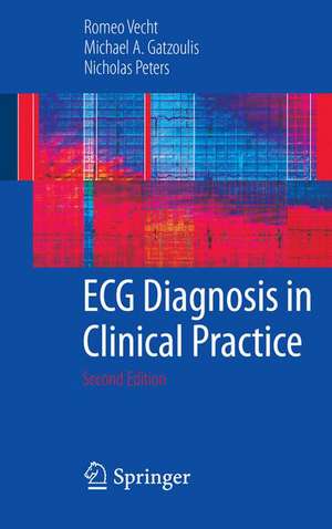 ECG Diagnosis in Clinical Practice de Romeo Vecht