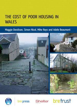 The Cost of Poor Housing in Wales de Etc Davidson, Maggie